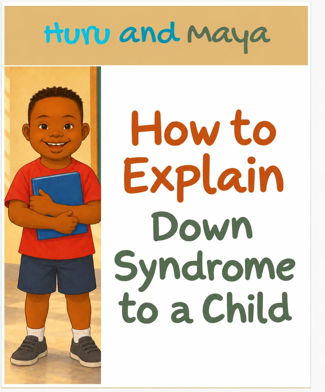 Jambo! I'm Huru. Let Me Explain What Down Syndrome Is.